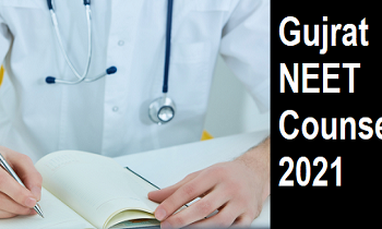 Gujarat NEET UG Counselling 2021