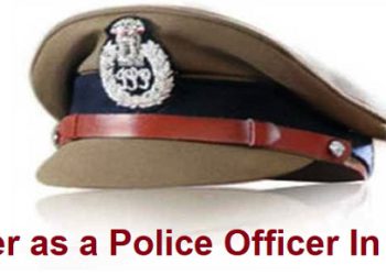 Career as a Police Officer In India