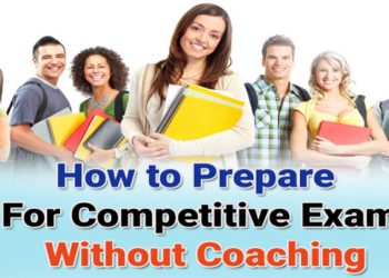 Tips To Prepare For Competitive Exam Without Coaching