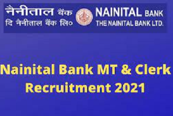 Nainital Bank Clerk and MT Recruitment 2021