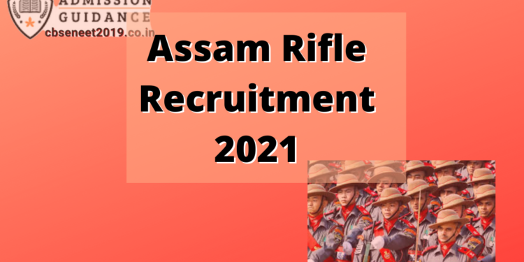 Assam Rifle Recruitment 2021