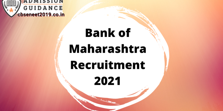 Bank of Maharashtra Recruitment 2021