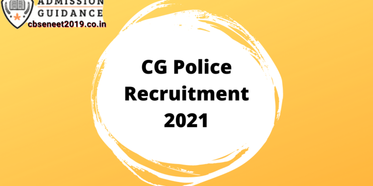 CG Police Recruitment 2021