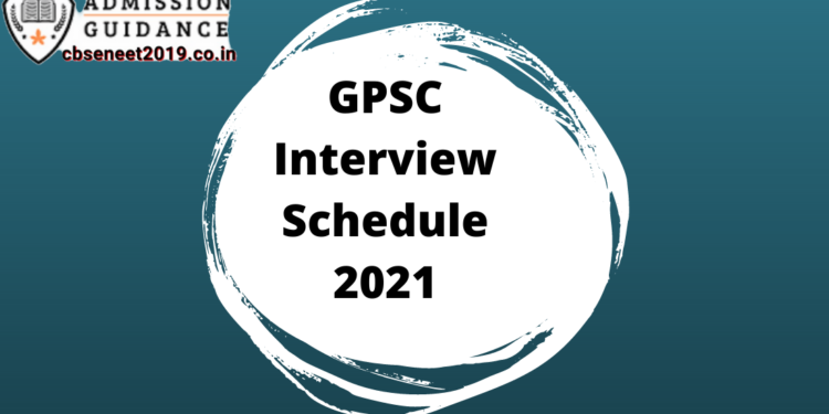 GPSC Interview Schedule 2021