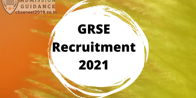 GRSE Recruitment 2021