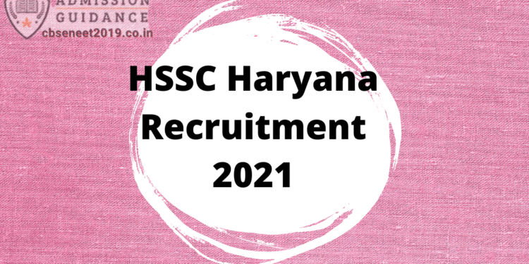 HSSC Haryana Recruitment 2021
