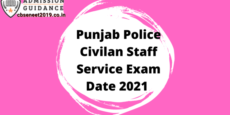 Punjab Police Civilan Staff Service Exam Date 2021