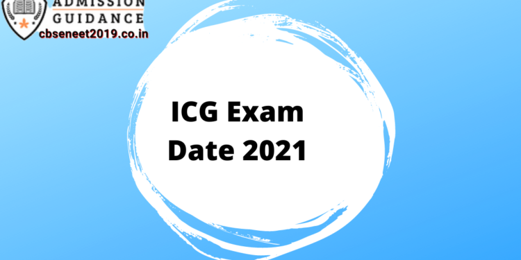 ICG Exam Date 2021