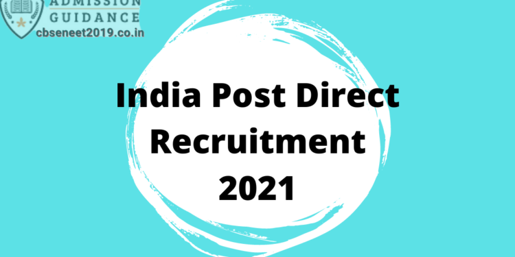 India Post Direct Recruitment 2021