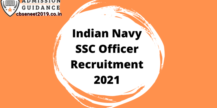 Indian Navy SSC Officer Recruitment 2021