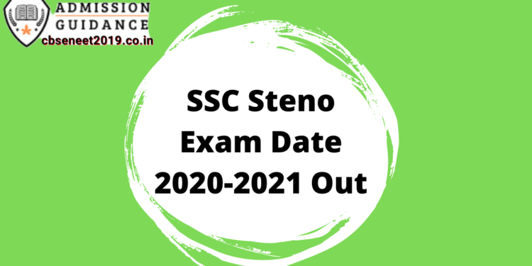 SSC Steno Exam Date 2020-2021