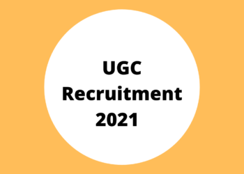 UGC Recruitment 2021