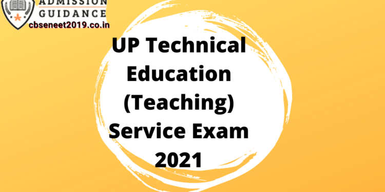 UP Technical Education Service Exam 2021