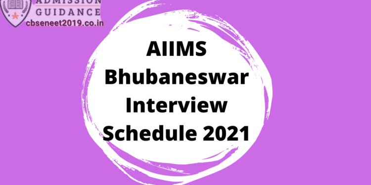 AIIMS Bhubaneswar Interview Schedule 2021