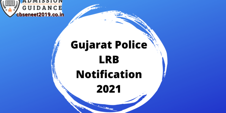 Gujarat Police LRB Notification 2021