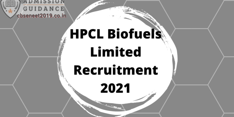HPCL Biofuels Limited Recruitment 2021
