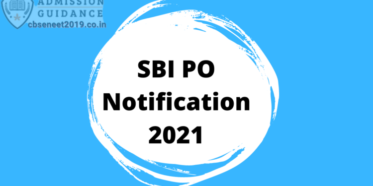 SBI PO Notification 2021